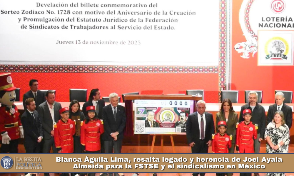 Blanca Águila Lima, resalta legado y herencia de Joel Ayala Almeida para la FSTSE y el sindicalismo en México.
