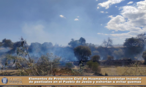Elementos de Protección Civil de Huamantla controlan incendio de pastizales en el Pueblo de Jesús y exhortan a evitar quemas.