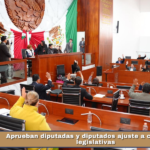 Aprueban diputadas y diputados ajuste a comisiones legislativas.