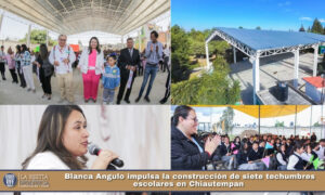 🏫✨ Blanca Angulo impulsa la construcción de siete techumbres escolares en Chiautempan