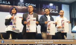 Universidad Intercultural de Tlaxcala lanza convocatoria de admisión 2026.