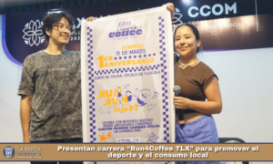 Presentan carrera “Run4Coffee TLX” para promover el deporte y el consumo local.