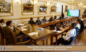 Coordinan autoridades operativo para Semana Santa en Huamantla.