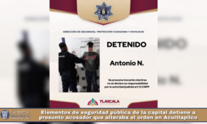 Elementos de seguridad pública de la capital detiene a presunto acosador que alteraba el orden en Acuitlapilco.