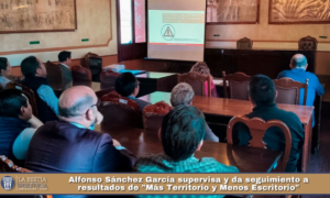 Alfonso Sánchez García supervisa y da seguimiento a resultados de «Más Territorio y Menos Escritorio».