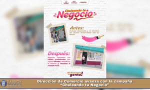 Dirección de Comercio avanza con la campaña “Chuleando tu Negocio”.