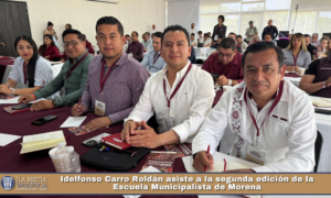 Idelfonso Carro Roldán asiste a la segunda edición de la Escuela Municipalista de Morena.