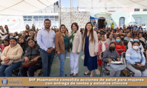 DIF Huamantla consolida acciones de salud para mujeres con entrega de lentes y estudios clínicos.