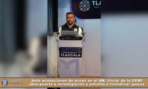 Ante acusaciones de acoso en el 8M, titular de la CEBP abre puerta a investigación y exhorta a formalizar quejas.