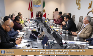 Presentan unidad antiextorsión para fortalecer la Protección Ciudadana.