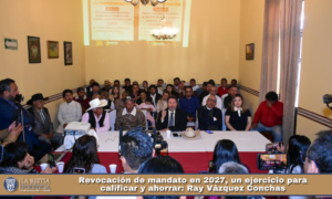 Revocación de mandato en 2027, un ejercicio para calificar y ahorrar: Ray Vázquez Conchas.