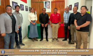 Conmemora PRI Tlaxcala el 32 aniversario luctuoso de Luis Donaldo Colosio.