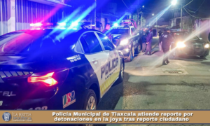 Policía Municipal de Tlaxcala atiende reporte por detonaciones en la joya tras reporte ciudadano.