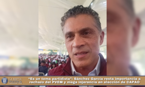 “Es un tema partidista”: Sánchez García resta importancia a rechazo del PVEM y niega injerencia en elección de CAPAO.