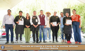 Tlaxcala se cuenta a través de su cocina: Alfonso Sánchez García.