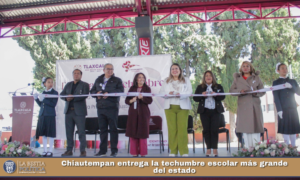Chiautempan entrega la techumbre escolar más grande del estado.