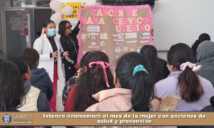 Ixtenco conmemoró el mes de la mujer con acciones de salud y prevención.