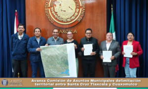 Avanza Comisión de Asuntos Municipales delimitación territorial entre Santa Cruz Tlaxcala y Cuaxomulco.