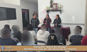 Campaña “Salud Sin Riesgo” beneficia a más de 100 personas en Ixtenco.