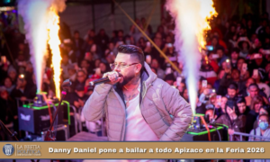 Danny Daniel pone a bailar a todo Apizaco en la Feria 2026.