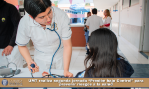 UMT realiza segunda jornada “Presión bajo Control” para prevenir riesgos a la salud