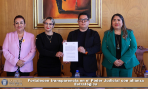 Fortalecen transparencia en el Poder Judicial con alianza Estratégica.
