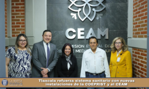 Tlaxcala refuerza sistema sanitario con nuevas instalaciones de la COEPRIST y el CEAM.