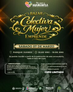 🌸🛍️ Convocan a participar en el bazar “Colectiva Mujer Emprende” en Huamantla