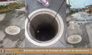 🚧💧 Atienden reporte de drenaje en Barrio de Santa Cruz