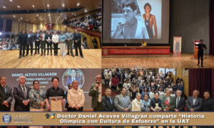🎓🏅 Doctor Daniel Aceves Villagrán comparte “Historia Olímpica con Cultura de Esfuerzo” en la UAT