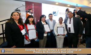 Conalep Tlaxcala destaca a nivel nacional en Premio de Excelencia Dual 2026.