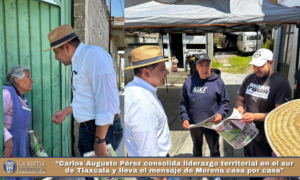 “Carlos Augusto Pérez consolida liderazgo territorial en el sur de Tlaxcala y lleva el mensaje de Morena casa por casa”.