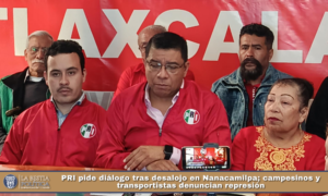 PRI pide diálogo tras desalojo en Nanacamilpa; campesinos y transportistas denuncian represión.