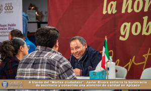 A través del «Martes ciudadano». Javier Rivera entierra la burocracia de escritorio y consolida una atención de calidad en Apizaco.