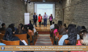 Capacitará Secretaría del Trabajo a emprendedores con ciclo de formación para fortalecer sus proyectos productivos.
