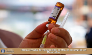 Inicia jornada de vacunación contra el sarampión en Zacatelco.
