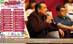 Presentan en rueda de prensa el Carnaval de San Tadeo Huiloapan 2026.