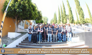Ayuntamiento de Tlaxcala lleva a cabo acciones para alistar el Sendero Seguro: Camino hacia Emiliano Zapata.