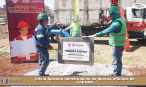 Inicia Apizaco construcción de nuevas oficinas de CAPAMA.