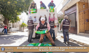 Encabeza alcalde Alfonso Sánchez García macrofaena en la Loma Xicohténcatl.