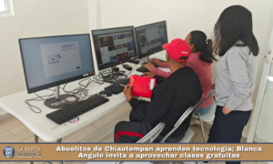 Abuelitos de Chiautempan aprenden tecnología; Blanca Angulo invita a aprovechar clases gratuitas.