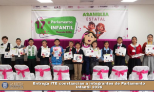 Entrega ITE constancias a integrantes de Parlamento Infantil 2026.