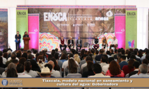 Tlaxcala, modelo nacional en saneamiento y cultura del agua: Gobernadora.