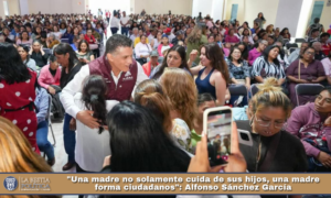 «Una madre no solamente cuida de sus hijos, una madre forma ciudadanos»: Alfonso Sánchez García.