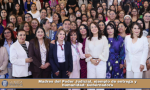Madres del Poder Judicial, ejemplo de entrega y humanidad: Gobernadora.