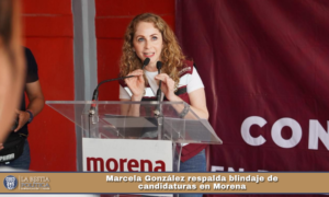 Marcela González respalda blindaje de candidaturas en Morena.