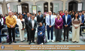 Promueve Gabriela Hernández cultura de prevención laboral en el Congreso del Estado.