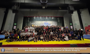 Presidente Alfonso Sánchez García reconoce a deportistas tlaxcaltecas que representan al estado en Nacional de Wushu Kung Fu.