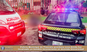 Policía Municipal de Tlaxcala acordona zona donde fue localizado un hombre inconsciente en Avenida Universidad.