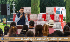 Huamantla fortalece el bienestar de las familias con entrega de lentes, apoyos funcionales y capacitación.